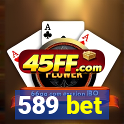 589 bet